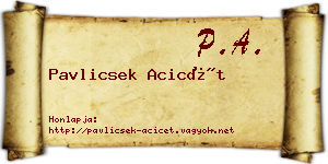 Pavlicsek Acicét névjegykártya